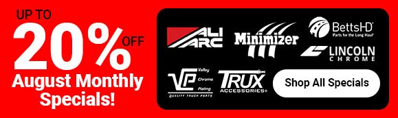 Up To 20% Off Ali Arc, Minimizer, Betts HD, Lincoln Chrome, Valley Chrome, and Trux