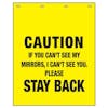 Polyguard Yellow "Caution If You Can't See My Mirrors, I Can't See You. Stay Back" 24" x 30" Mud Flap