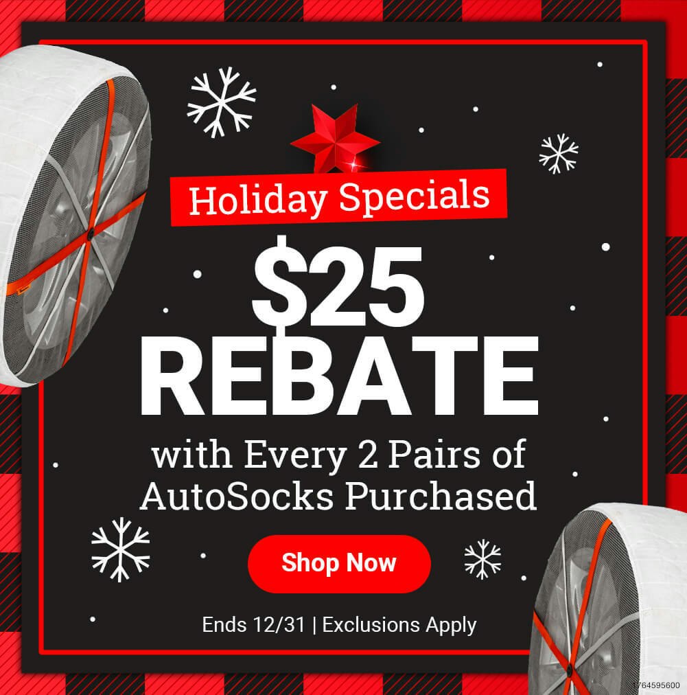 $25 Rebate with Every 2 Pairs of Auto Socks Purchased