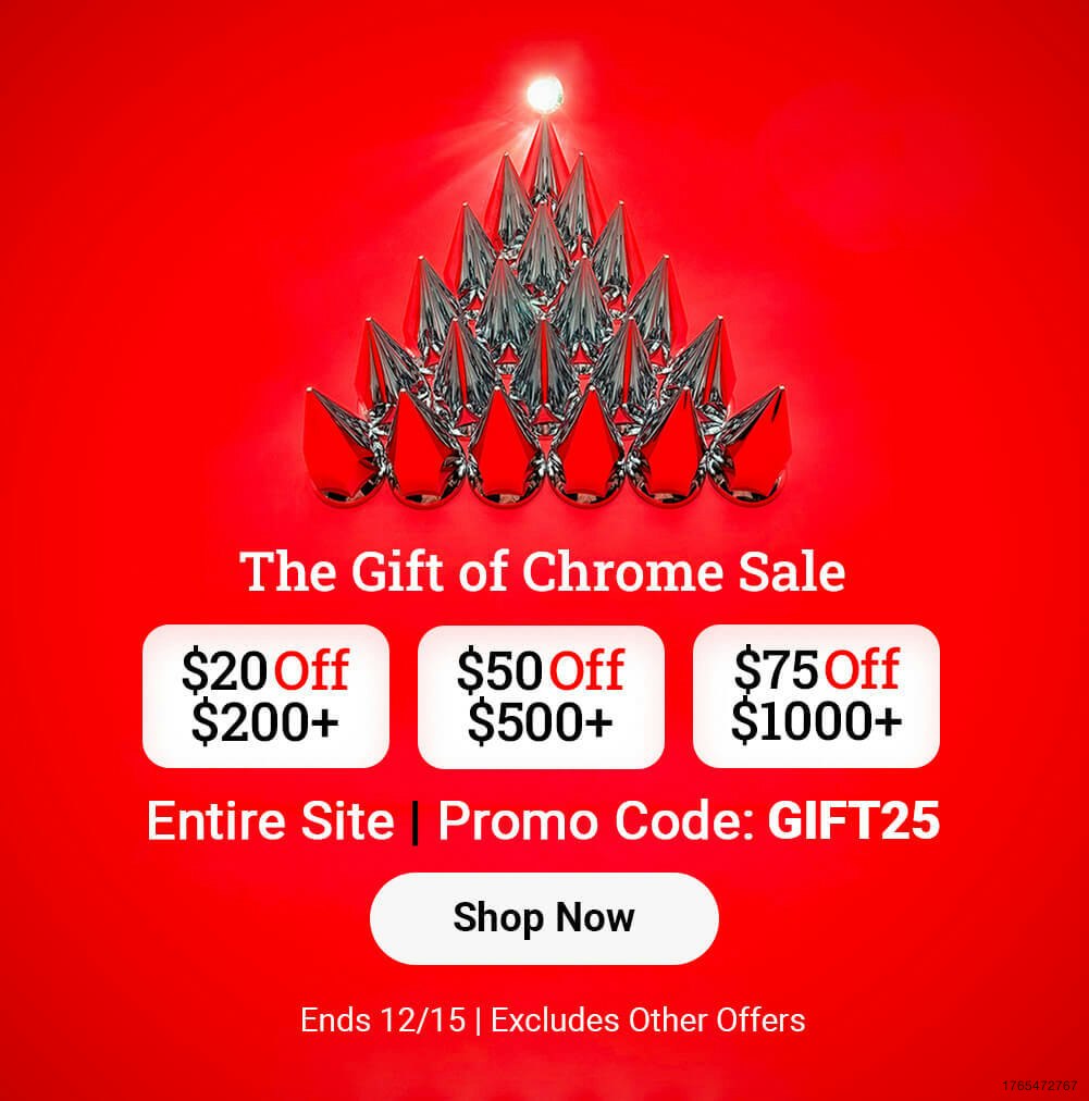The Gift of Chrome Sale - Save up to $75