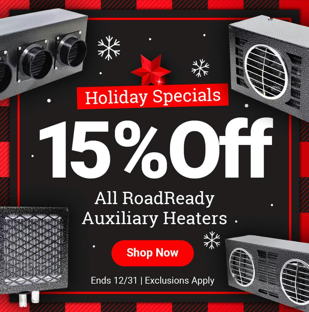 15% Off All RoadReady Auxiliary Heaters